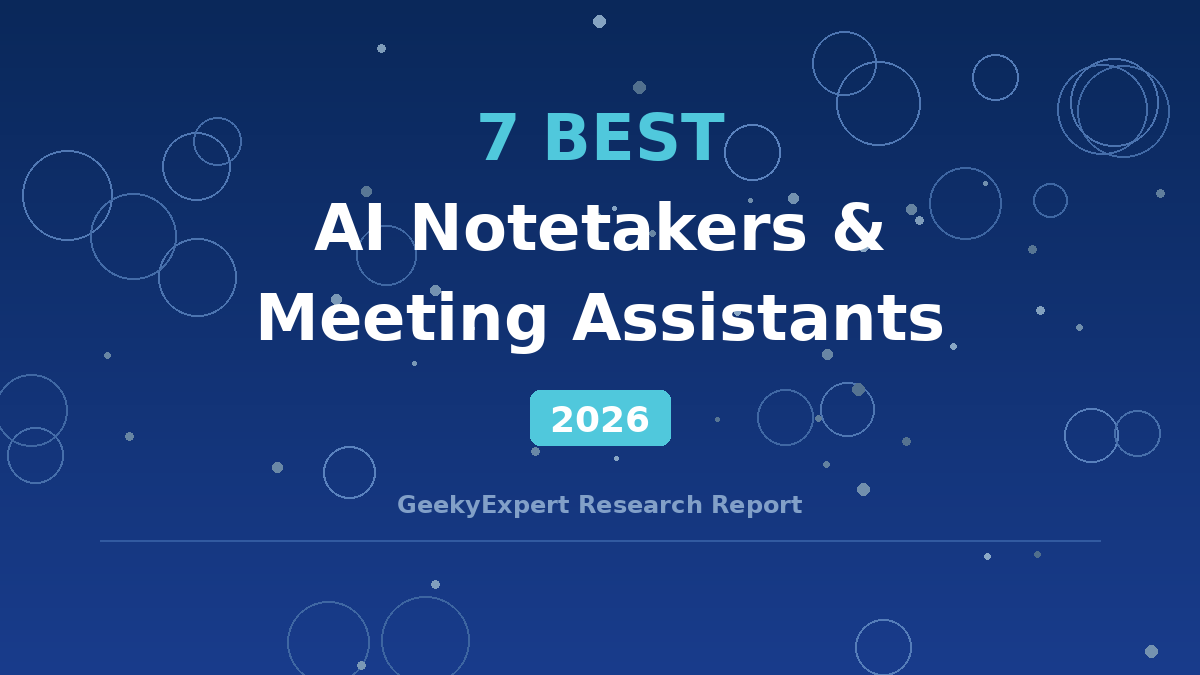 Best AI Notetakers and Meeting Assistants (2026)