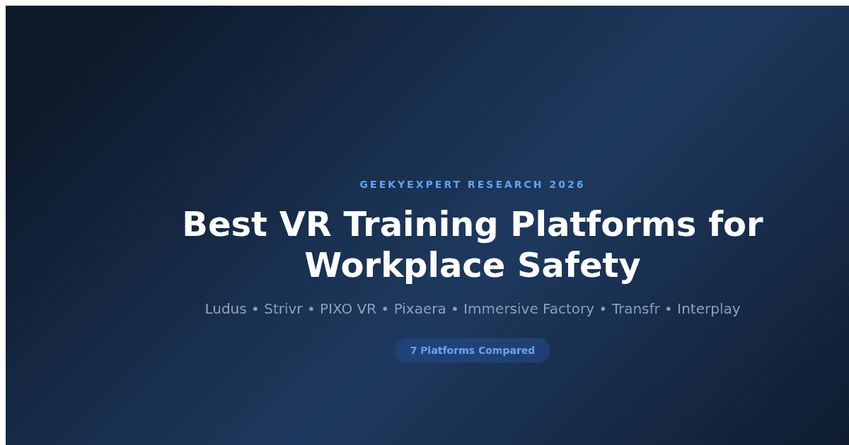 Best VR Training Platforms for Workplace Safety (2026)