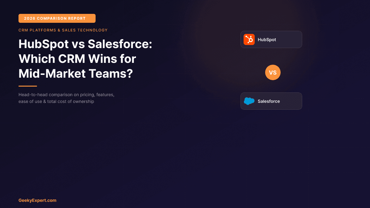 HubSpot vs Salesforce: Which CRM Wins for Mid-Market Teams? (2026)