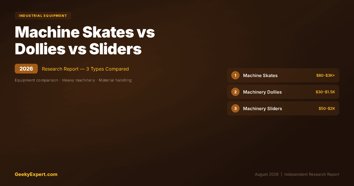 Machine Skates vs Dollies vs Machinery Sliders (2026)